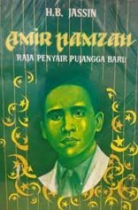 Image of AMIR HAMZAH : Raja Penyair Pujangga Baru