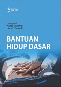 Image of Resusitasi Jantung Paru : Bantuan Hidup Dasar