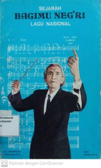 Image of Sejarah Bagimu Negri : Lagu Nasional